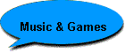Music & Games